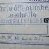 - (Deutsche Gesellschaft für Ethische Kultur), Stempel: Name, Berufsangabe/Titel/Branche, Ortsangabe; 'Erste öffentliche Lesehalle d. deutschen Ges. f. ethische Kultur Berlin'.  (Prototyp)