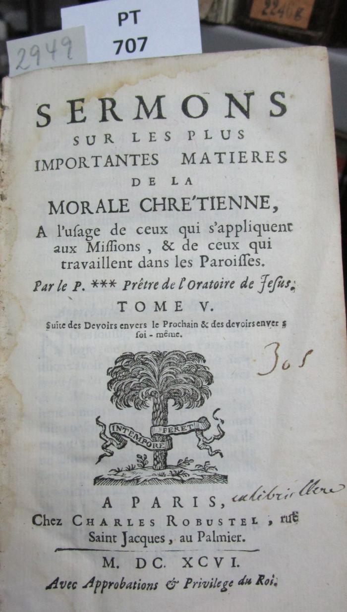  Sermons sur les plus importantes matieres de la morale chrétienne. Tome V. (1696)