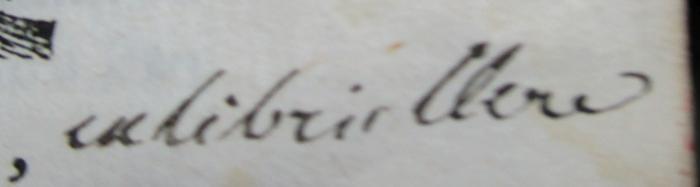 Sermons sur les plus importantes matieres de la morale chrétienne. Tome V. (1696);- (unbekannt), Von Hand: Exlibris, Name; 'exlibris [...]'. 