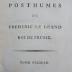  Oeuvres posthumes de Frédéric le Grand Roi de Prusse. Tome Premier. (1788)