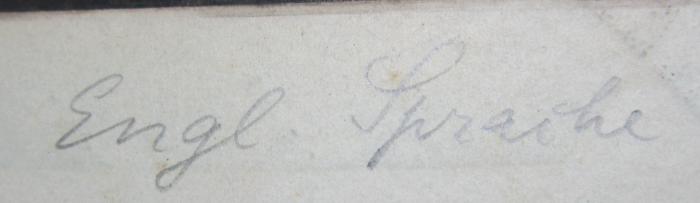  Eothen (1846);- (unbekannt), Von Hand: Notiz; 'Engl. Sprache'.  (Prototyp)