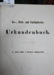  Liv-, Esth- und Curländisches Urkundenbuch nebst Regesten. Band V. ([1862])