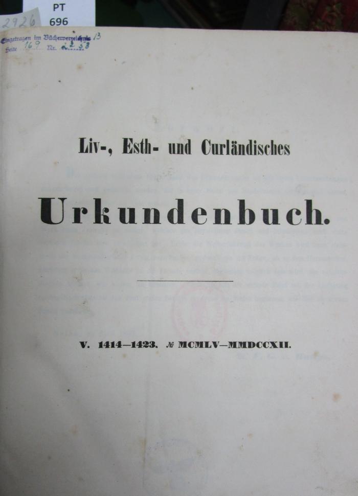  Liv-, Esth- und Curländisches Urkundenbuch nebst Regesten. Band V. ([1862])