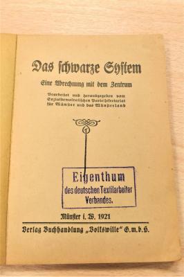 A 3921 : Das schwarze System : eine Abrechnung mit dem Zentrum / bearb. und hrsg. vom Sozialdemokratischen Parteisekretariat für Münster und das Münsterland. – Münster i.W. : Verl. Buchh. "Volkswille", 1921. – 80 Seiten (1921)