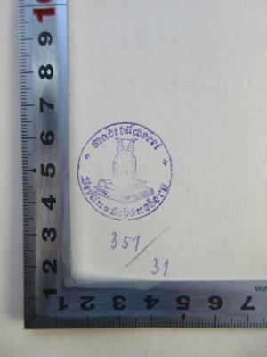 - (Stadtbücherei (Schöneberg, Berlin)), Stempel: Berufsangabe/Titel/Branche, Nummer; 'Stadtbücherei Berlin-Schöneberg 351/31'. 