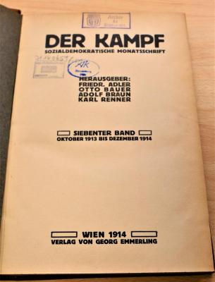 71 14 0651 : Der Kampf : sozialdemokratische Monatsschrift. – Wien : Emmerling, 1914. – Jg. 7. (1913/14), H. 1-12. – 544 Seiten (1913/14)