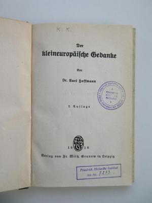 Pc 4677 (ausgesondert) : Der kleineuropäische Gedanke (1918)