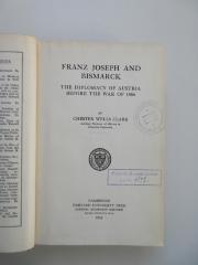 Od 905 (ausgesondert) : Franz Joseph and Bismarck : the diplomacy of Austria before the war of 1866 (1934)