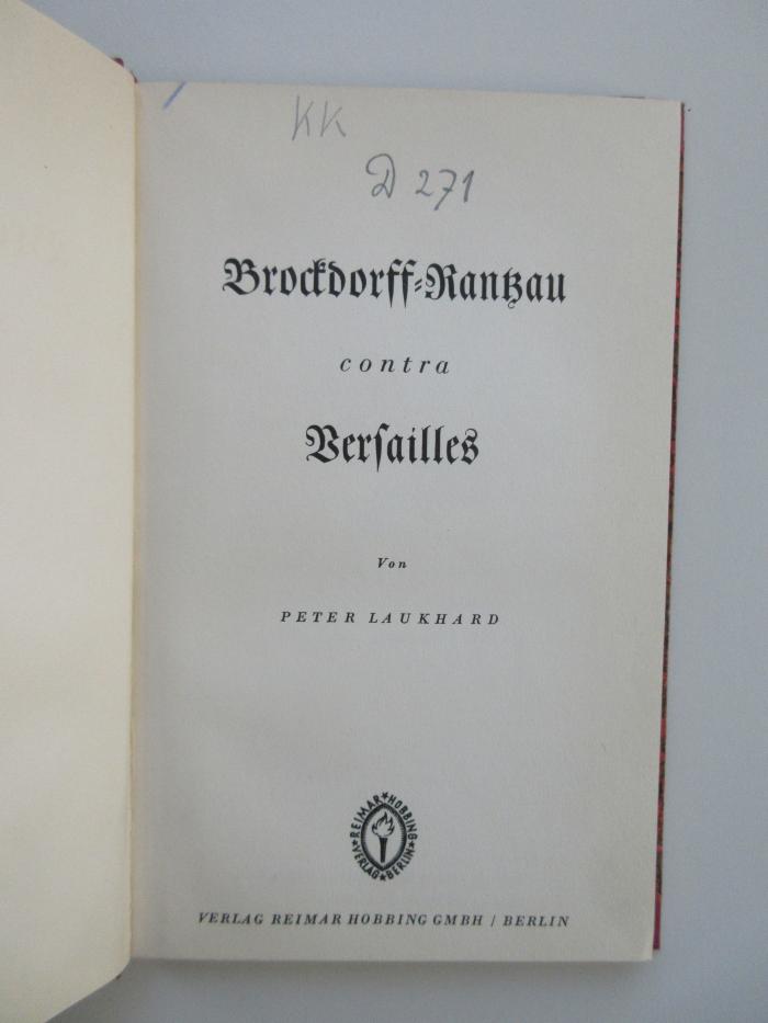 Pc 4553 (ausgesondert) : Brockdorff-Rantzau contra Versailles (1935)
