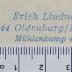 - (Lindner, Erich), Stempel: Exlibris; 'Erich Lindner 244 Oldenburg/Holst. Mühlenkamp 41'. 