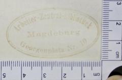 - (Arbeiter-Zentral-Bibliothek Magdeburg), Stempel: Exlibris; 'Arbeiter-Zentral-Bibliothek Magdeburg Georgenplatz Nr. 10'. 