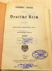 F 95a-31(1910) : Statistisches Jahrbuch für das Deutsche Reich : 31.1910 / herausgegeben vom Kaiserlichen Statistischen Amte. - 31. Jahrgang. – Berlin : Verlag von Puttkammer & Mühlbrecht, 1910. – XXXII, 410, 67 Seiten (1910)