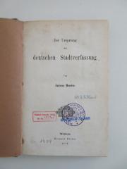 Uc 1409 (ausgesondert) : Der Ursprung der deutschen Stadtverfassung (1872)