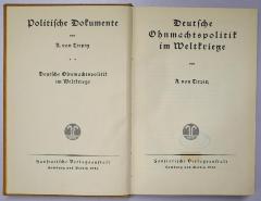 Ig 602-2 : Politische Dokumente 2. Deutsche Ohnmachtspolitik im Weltkriege (1926)
