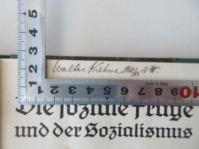 - (Kühne, Walter), Von Hand: Name, Datum; 'Walter Kühne 1912/13 N (W.)'. 