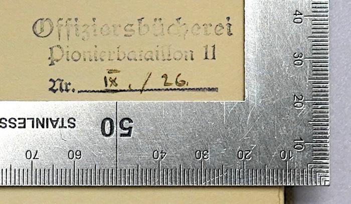 Ga 200 : Die Reichswehr (1933);- (Offizierbücherei Pionierbataillon 11), Stempel: Berufsangabe/Titel/Branche, Nummer; 'Offizierbücherei Pionierbataillon 11 Nr. IX./26.'. 