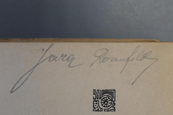 - (Rosenfeld, Sara), Von Hand: Autogramm, Exlibris, Name; 'Sara Rosenfeld'. 