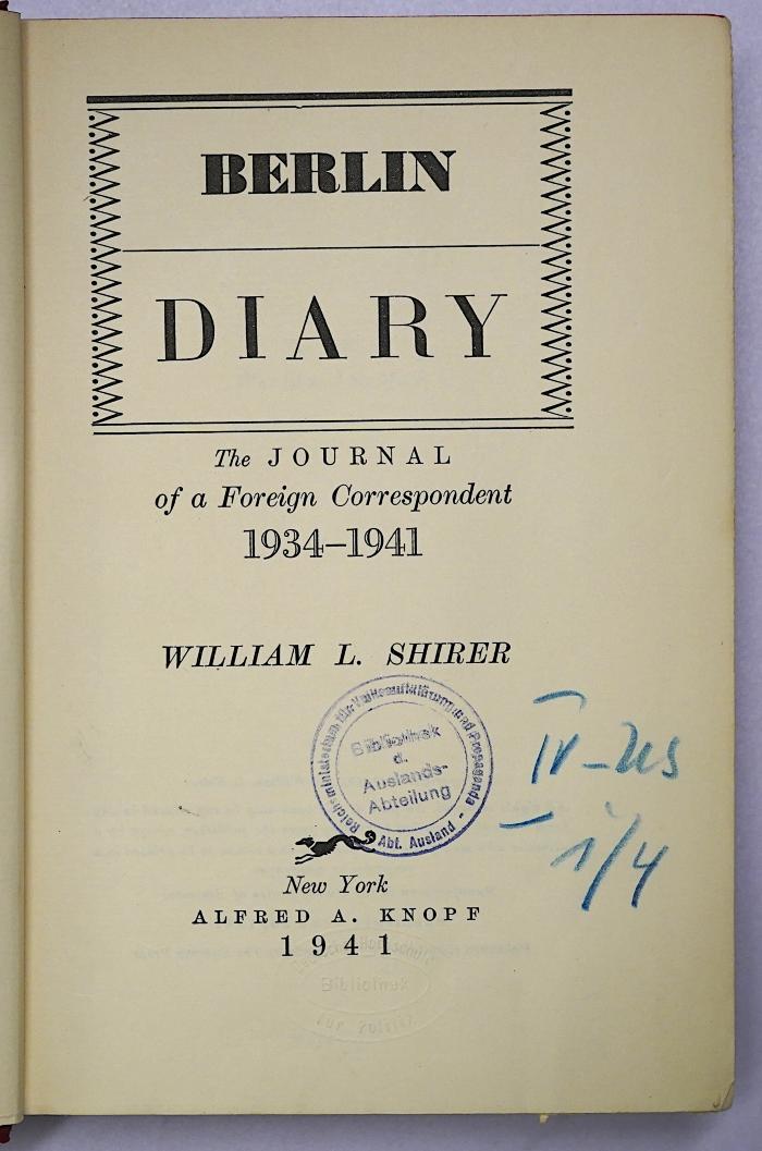 Ga 210 : Berlin diary : The journal of a foreign correspondent 1934-1941 (1941)