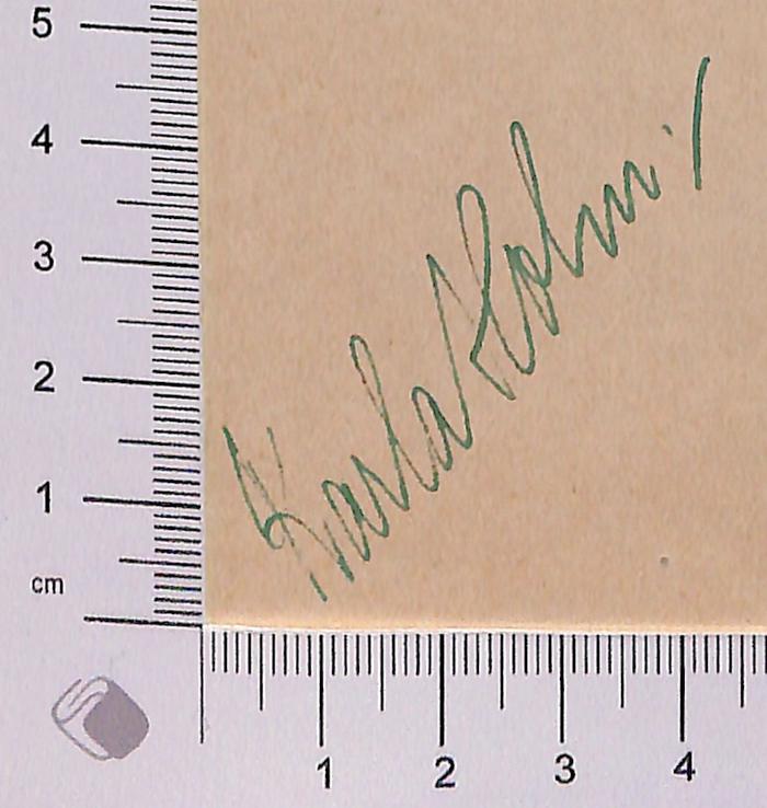 - (Holm, Klara), Von Hand: Autogramm; 'Karla Holm '.  (Prototyp)