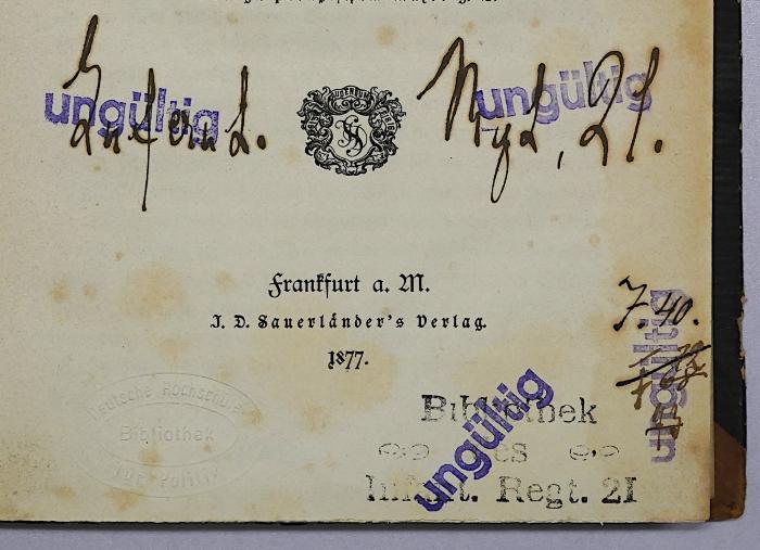 Ga 447 : Geschichte der Orientalischen Frage (1877);-, Stempel: Berufsangabe/Titel/Branche; 'Infant. Regt, 2I.
7.40.
[durchgestrichen:] F 72 68 73'