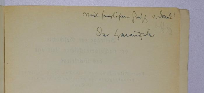 Ga 458 : Die Flottennovellen im Reichstag 1906-1912 (1934);-, Von Hand: Widmung; 'mit freundlichem Gruß und Dank! Der Herausgeber'