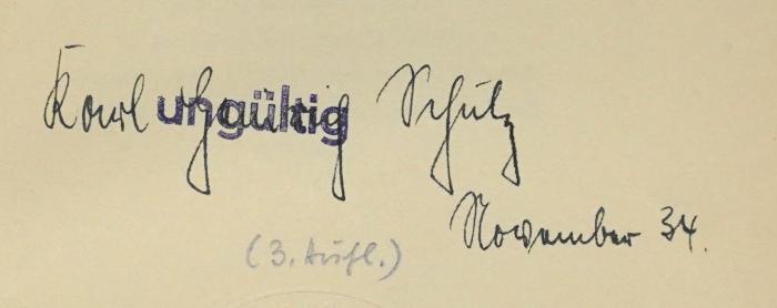 Ga 29<3> : Der Preußische Stil (1931);- (Schulz, Karl Heinrich), Von Hand: Autogramm, Name; 'Karl Heinrich Schulz November 34.'. 