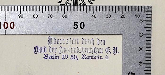 Ga 337-1a und 2a : Im Dunkel der Europäischen Geheimdiplomatie; 1. Bd.: Das Vorspiel / 1911, Die Einigung / 1912 (1926);- (Bund der Auslandsdeutschen E.V.), Stempel: Name, Besitzwechsel, Berufsangabe/Titel/Branche, Ortsangabe; 'Überreicht durch den
Bund der Auslandsdeutschen E.V.
Berlin W 50, Rankestr. 6'. 