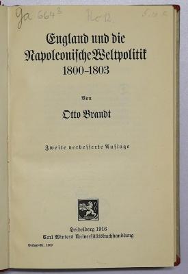 Ga 664<2> : England und die Napoleonische Weltpolitik : 1800 - 1803 (1916)