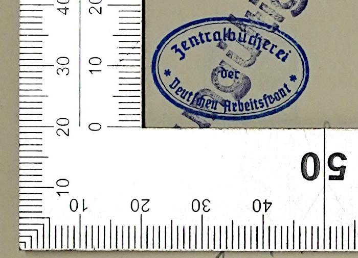 Ga 664<2> : England und die Napoleonische Weltpolitik : 1800 - 1803 (1916);- (Deutsche Arbeitsfront. Zentralbücherei), Stempel: Name, Berufsangabe/Titel/Branche; 'Zentralbücherei der Deutschen Arbeitsfront'. 