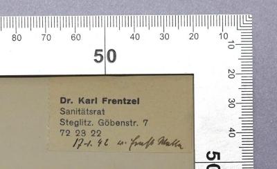 Ga 485 : Bismarck und England (1941);-, Sonstiges Objekt: Name, Ortsangabe, Datum; 'Dr. Karl Frentzel Sanitätsrat Steglitz. Göbenstr. 7 72 23 22
[handschr.:] 17[1.]42 […] […] [Mutter?]
'