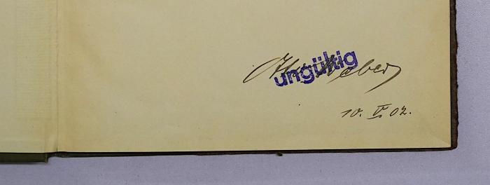 D 227* : Neudeutsche                        Wirtschaftspolitik (1902);- (Weber, Otto), Von Hand: Autogramm, Name, Datum; 'Otto Weber 10.V.02.'. 