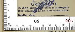 - (Statistisches Zentralamt (DDR)), Stempel: Name, Berufsangabe/Titel/Branche, Ortsangabe; 'Gelöscht in den Büchern und Katalogen des Statistischen Zentralamtes. Berlin, den ...'. 