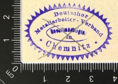 -, Stempel: Berufsangabe/Titel/Branche; 'Deutscher Metallarbeiter-Verband Bevollmächtigter in Chemnitz'