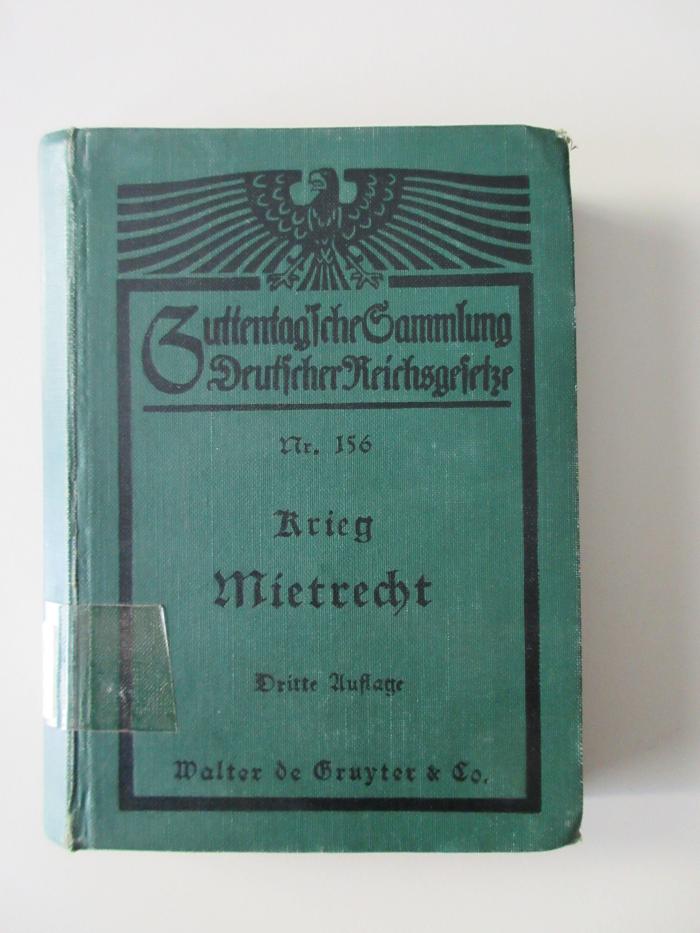(alt: 76 f 23) : Mietrecht und Wohnungsmangelgesetzgebung im Reiche, in Preußen und in Berlin, einschl. Hauszinzsteuer, Kostenwesen und Rechtsentscheiden des Kammergerichts und Obersten Landesgerichts (1925)