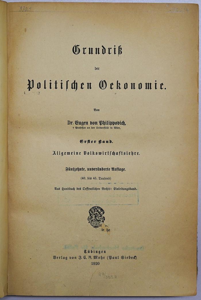 D 484-1<15>;D 484-2,1<12>;D 484-2,2<10> ;; ;;: Grundriß der politischen Oekonomie. Band 1, 2,1 und 2,2 (1920 und 21)