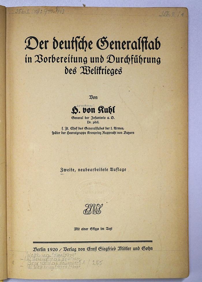 Ga 362<2> : Derdeutsche Generalstab in Vorbereitung und Durchführung des Weltkrieges (1920)
