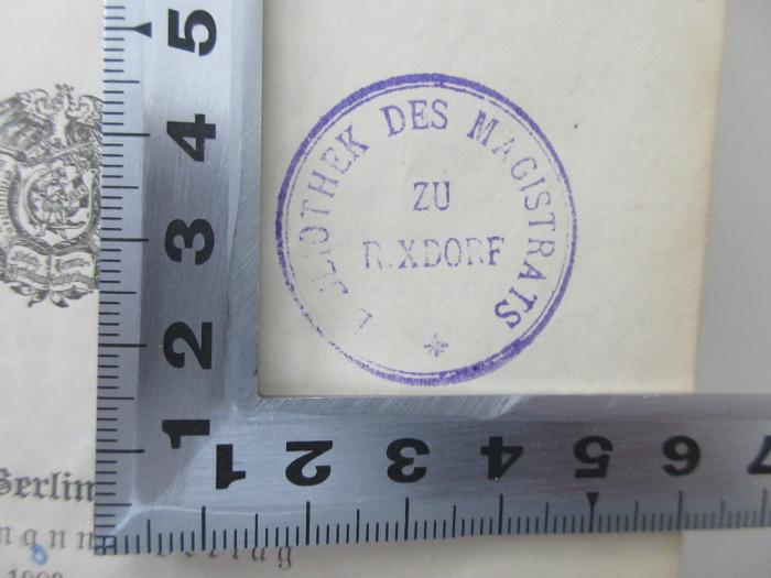 -, Stempel: Berufsangabe/Titel/Branche, Ortsangabe; 'Bibliothek des Magistrats zu Rixdorf' (Prototyp)