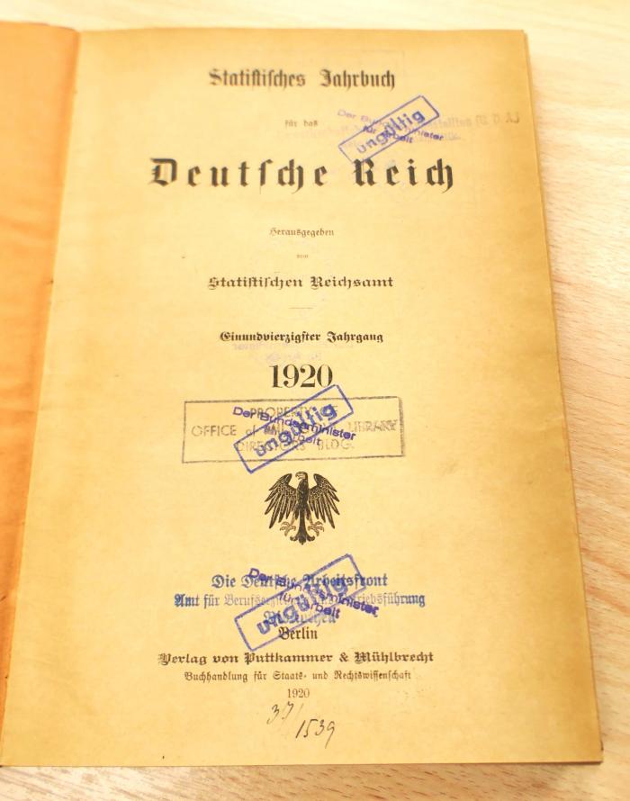 F 95 a – 41 (1920) : Statistisches Jahrbuch für das Deutsche Reich / hrsg. vom Statistischen Reichsamt. – 41.1920. – Berlin: Verlag von Puttkammer & Mühlenbrecht, 1920. – XXXVI, 281 Seiten (1920)