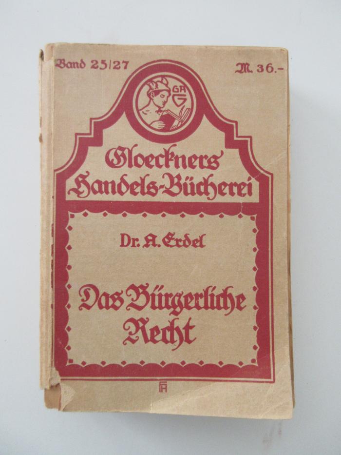 (alt: Br 4 oder 46) : Das Bürgerliche Recht nach dem Deutschen Bürgerlichen Gesetzbuch und seinen Nebengesetzen (1922)