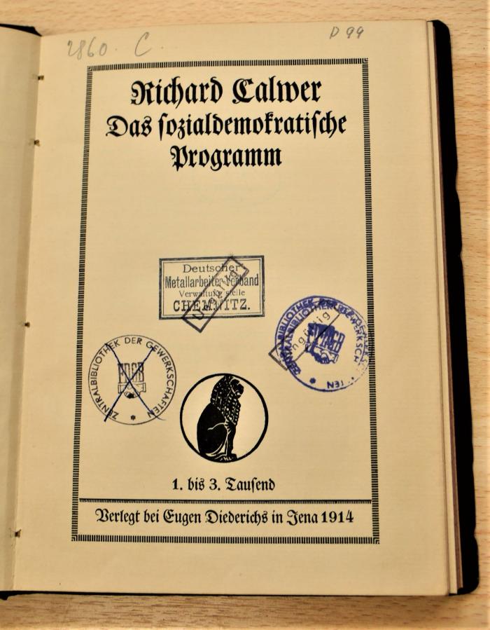 09 08 0867 : Calwer, Richard: Das sozialdemokratische Programm. – 1.-3. Tsd. - Jena : Diederichs, 1914. – 128 Seiten (1914)