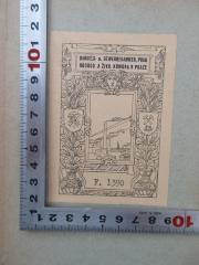- (Handels- und Gewerbekammer in Prag (Obchodní a Zivnostenská Komora v Praze)), Etikett: Exlibris; 'HANDELS- u. GEWERBEKAMMER, PRAG 
Obchod. A ZIVN. KOMORA V PRAZE 
F. 1390'.  (Prototyp)