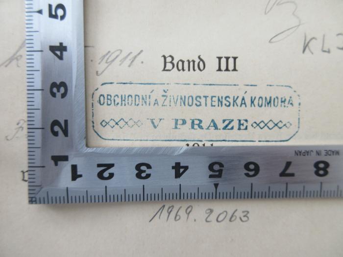 - (Handels- und Gewerbekammer in Prag (Obchodní a Zivnostenská Komora v Praze)), Stempel: Berufsangabe/Titel/Branche, Ortsangabe; 'Obchodní a Zivnostenská Komora v Praze'.  (Prototyp)