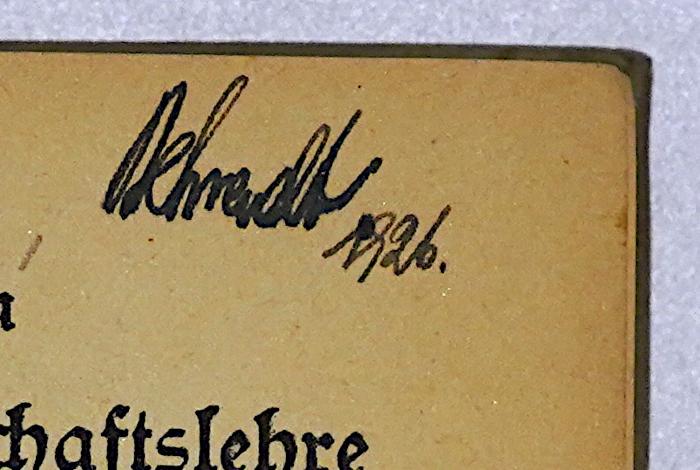 D 534<15> : Die Haupttheorien der Volkswirtschaftslehre auf lehrgeschichtlicher Grundlage : mit einem Anhang: Wie studiert man Volkswirtschaftslehre? (Lehrbuch) (1923);- (Behrendt, Richard), Von Hand: Autogramm, Name; 'Behrendt 1926.'. 