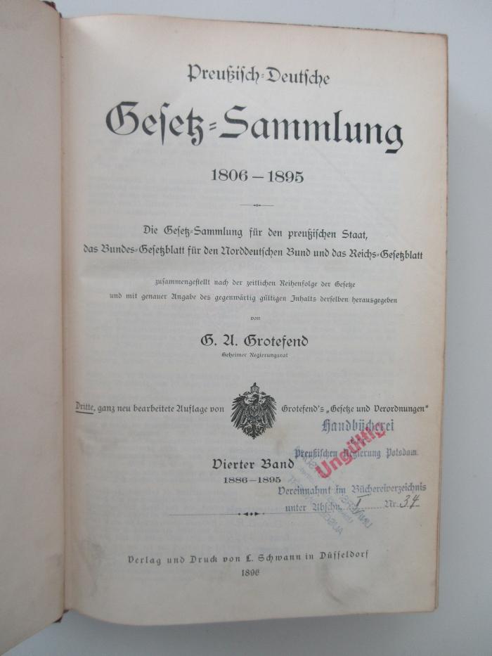 (Fo 7185) : Preußisch-Deutsche Gesetz-Sammlung 1806-1895 : Die Gesetz-Sammlung für den preußischen Staat, das Bundes-Gesetzblatt für den Norddeutschen Bund und das Reichs-Gesetzblatt (1896)