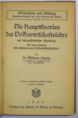 D 534<15> : Die Haupttheorien der Volkswirtschaftslehre auf lehrgeschichtlicher Grundlage : mit einem Anhang: Wie studiert man Volkswirtschaftslehre? (Lehrbuch) (1923)