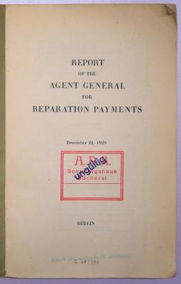 Da 245 : Report Of The Agent General for Reparation Payments (1928)