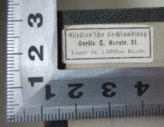 - (Gsellius Buchhandlung und Antiquariat (Berlin)), Etikett: Buchhändler, Ortsangabe; 'Gsellins´sche Buchhandlung
Berlin C. Kurstr. 51
Lager ca. 1 Million Bände'.  (Prototyp)