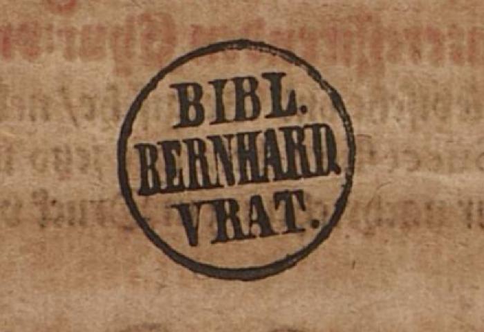 -, Stempel: Name; 'BIBL. BERNHARD. VRAT. ' (Prototyp)