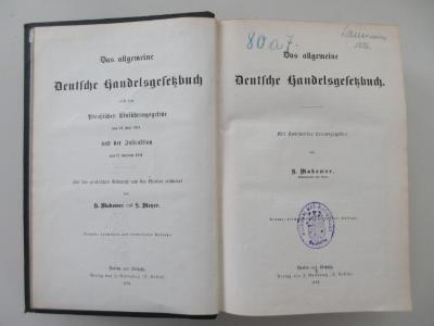 (80 a 7) : Das allgemeine Deutsche Handelsgesetzbuch nebst dem Preußischen Einführungsgesetze vom 24. Juni 1861 und der Instruktion vom 12. Dezember 1861. (1884)