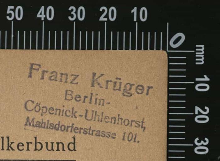 -, Stempel: Exlibris; 'Franz Krüger Berlin-Cöpenick-Uhlenhorst, Mahlsdorferstrasse 101.'